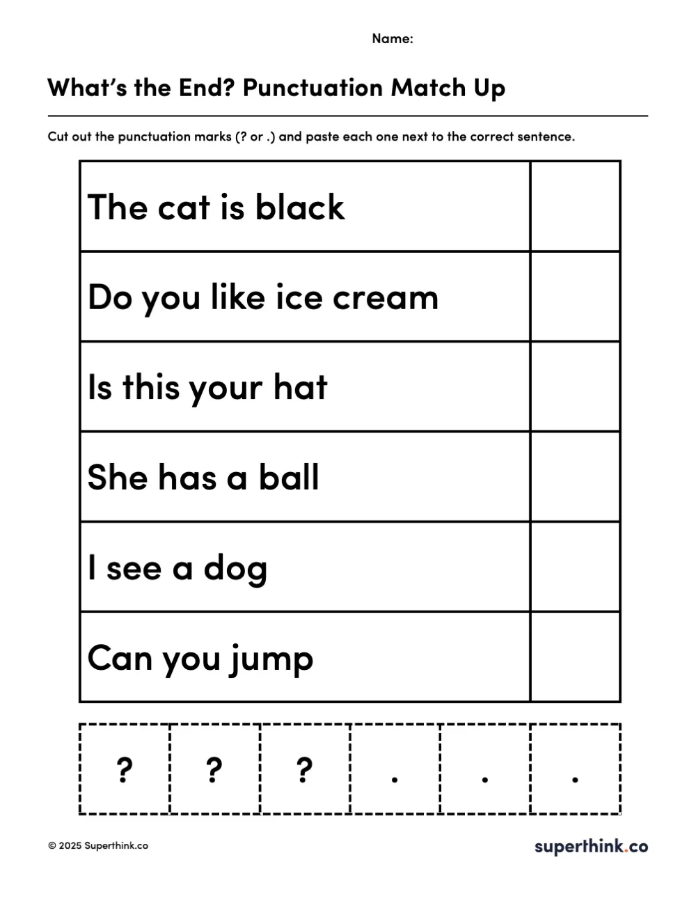 Image shows a worksheet titled "What's the End? Punctuation Match Up" with six simple sentences and blank spaces for students to paste either a period or a question mark.